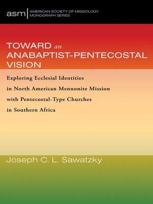 cover image of Toward an Anabaptist-Pentecostal Vision